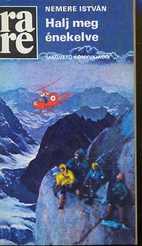 Halj meg �nekelve (rare)