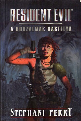 A borzalmak kast�lya (Resident Evil)