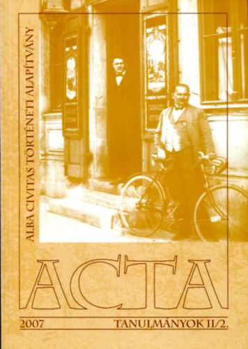 ACTA - Alba Civitas trtneti alaptvny 2007 (Tanulmnyok II/2)