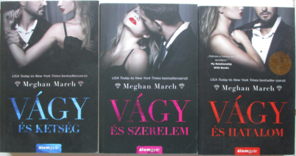 Meghan March - Vgy-trilgia 1-3. (Vgy s hatalom, Vgy s ktsg, Vgy s szerelem)