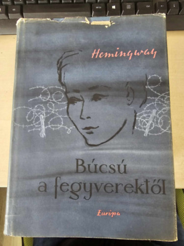 Bcs a fegyverektl (A Farewell to Arms) - rkny Istvn fordtsban; Sajt kppel!
