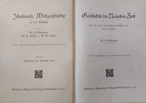 Dr. S. Widmann - Illustrierte Weltgeschichte in vier Bnden - Band IV: Geschichte der Neuesten Zeit (Illusztrlt vilgtrtnet ngy ktetben - IV. Ktet: A modern kor trtnete)