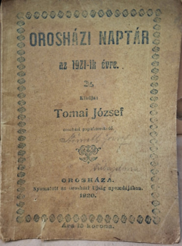 Tomai József - Orosházi naptár - az 1921-ik évre