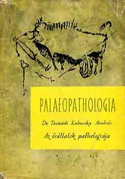 Palaeopathologia I.- Az sllatok pathologija