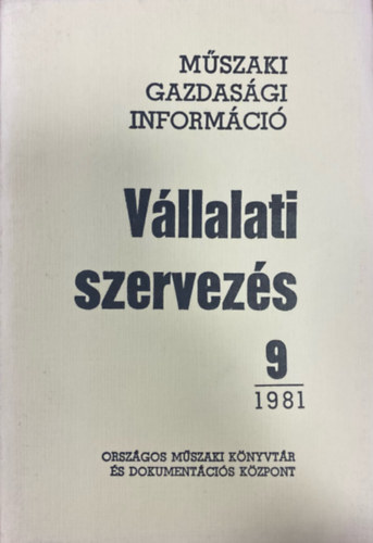 Vllalati szervezs 1981/9 (Mszaki gazdasgi informci)