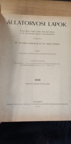 Dr. Dr. Rtz Istvn  (szerk.) Hutyra Ferencz (szerk.) - llatorvosi lapok (Veterinarius) 30. vf. 1908 teljes vfolyam egybektve