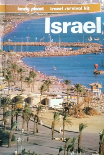 Neil Tilbury - Israel: A Travel Survival Kit (Lonely Planet Travel Survival Kit)