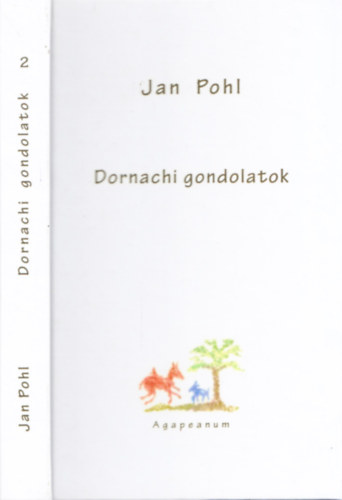 Jan Pohl - Dornachi gondolatok