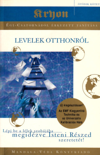 Levelek otthonrl - Kryon tantsa V.