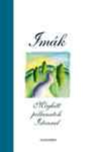 Im�k - Meghitt pillanatok Istennel