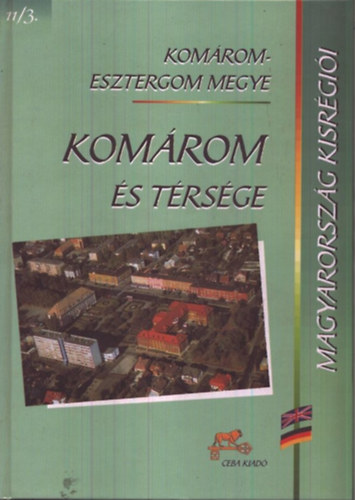 Komrom s trsge - Komrom-Esztergom megye (Magyarorszg kisrgii  11/3.)