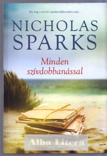 Nicholas Sparks - Minden szvdobbanssal