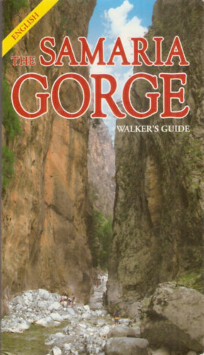 The Samaria Gorge Walker's Guide (Adam Editions)