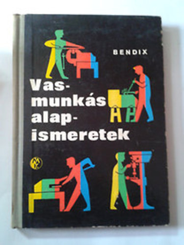 Vasmunk�s alapismeretek