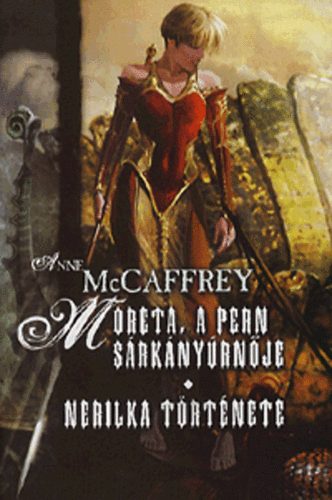 Moreta, a Pern srknyrnje - Nerilka trtnete