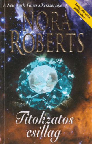 Nora Roberts - Titokzatos csillag