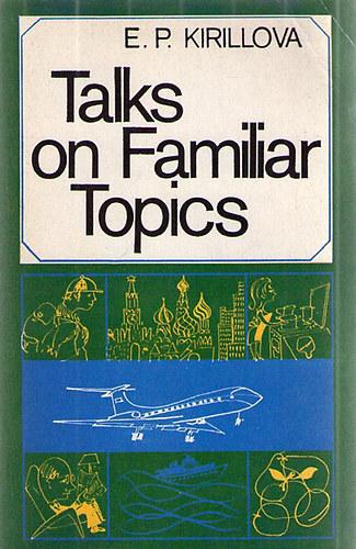 Talks on Familiar Topics