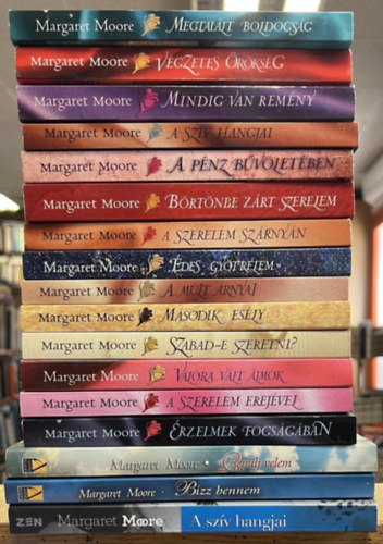 17 db Margaret Moore ktet: Megtallt boldogsg, Vgzetes rksg, Mindig van remny, A szv hangjai, A pnz bvletben, Brtnbe zrt szerelem, A szerelem szrnyn, des gytrelem, A mlt rnyai, Msodik esly, Szabad-e szer