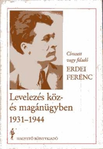 Levelezs kz- s magngyben 1931-1944
