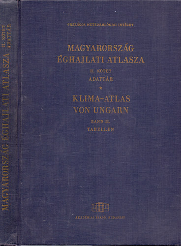 Magyarorszg ghajlati atlasza II. Adattr - Klima-Atlas von Ungarn Band II. Tabellen