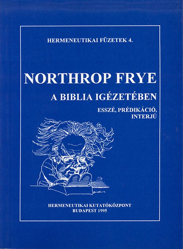 A Biblia igzetben - Essz, prdikci, interj