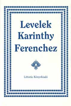 Levelek Karinthy Ferenchez