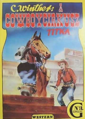 A cowboycirkusz titka