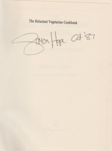 Simon Hope - The Reluctant vegetarian cookbook - A Restaurateur's Recipes