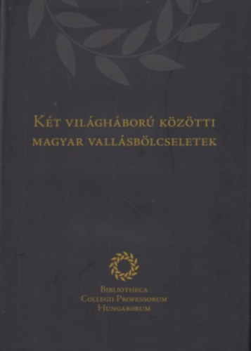 Kt vilghbor kztti magyar vallsblcseletek - A 2023 szeptemberben a Makovecz Campus Alaptvny ltal szervezett konferencia eladsanyag