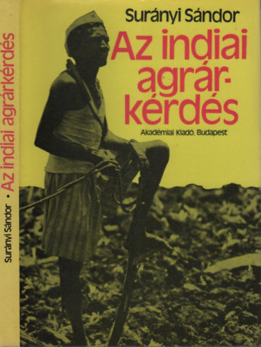 Surnyi Sndor - Az indiai agrrkrds