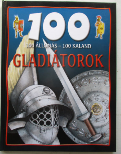 100 lloms-100 kaland - Gladitorok