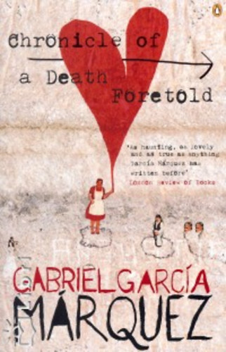 Gabriel Garca Mrquez - Chronicle of a death foretold
