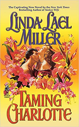 Linda Lael Miller - Taming Charlotte