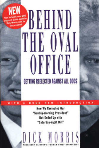 Behind the Oval Office: Getting Reelected Against All Odds
