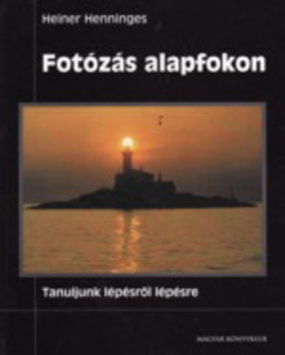 Fotzs alapfokon    - A fny: Hogyan alaktja a fny a kpet? - Motvumok, tippek, technikk: Hogyan ksztsnk j kpeket? - Bemutats s kidolgozs: Hogyan mutassuk meg kpeinket msoknak?