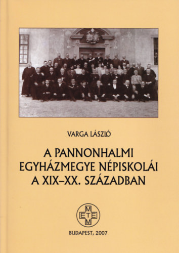 A pannonhalmi egyhzmegye npiskoli a XIX-XX. szzadban