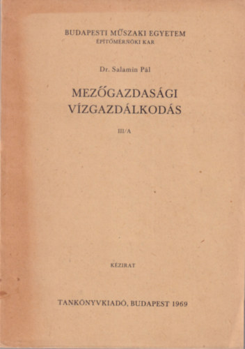 Mezgazdasgi vzgazdlkods III/A - Budapesti Mszaki Egyetem ptmrnki Kar 1969