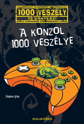 A konzol 1000 veszlye