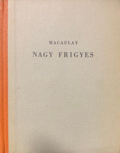 Nagy Frigyes - Frederic the great (Ktnyelv remekmvek)