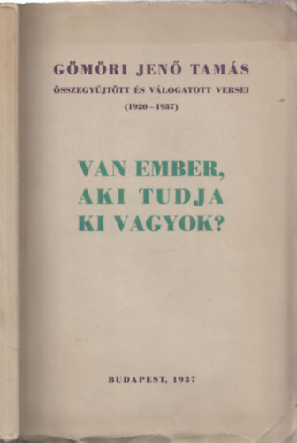 Van ember, aki tudja ki vagyok? - Dediklt, szmozott!