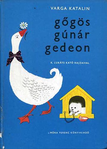 Gőgös Gúnár Gedeon