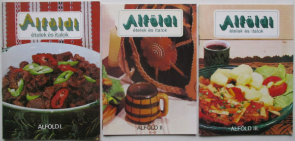 Alf�ldi �telek �s italok - Alf�ld l-ll-III.
