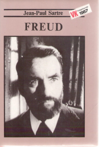 dm Pter  Jean-Paul Sartre (ford.), Ferch Magda (lektor) - Freud (Vilgknyvtr)