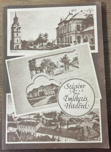 Praznovszky Mih�ly - Sz�cs�ny - Az eml�kez�s hitel�vel