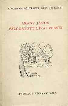 Arany J�nos v�logatott l�rai versei