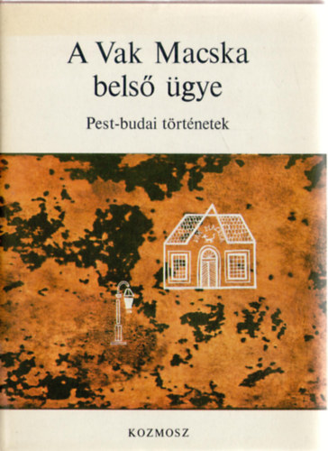 A Vak Macska bels gye (Pest-budai trtnetek)