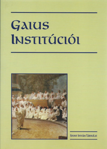 Gaius Institcii - Ngy kommentr