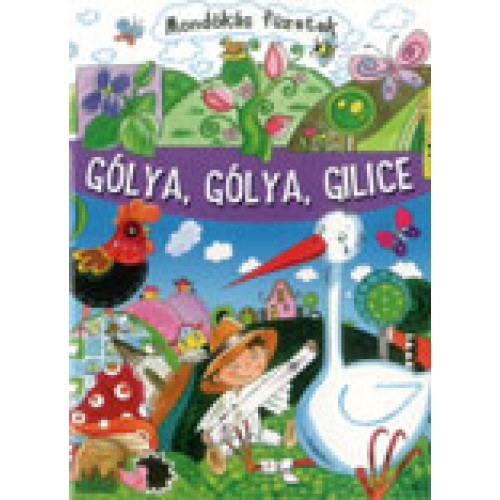 Gólya, gólya, gilice