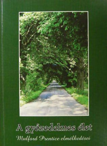 Mulford Prentice - A gy�zedelmes �let