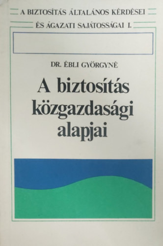 A biztosts kzgazdasgi alapjai